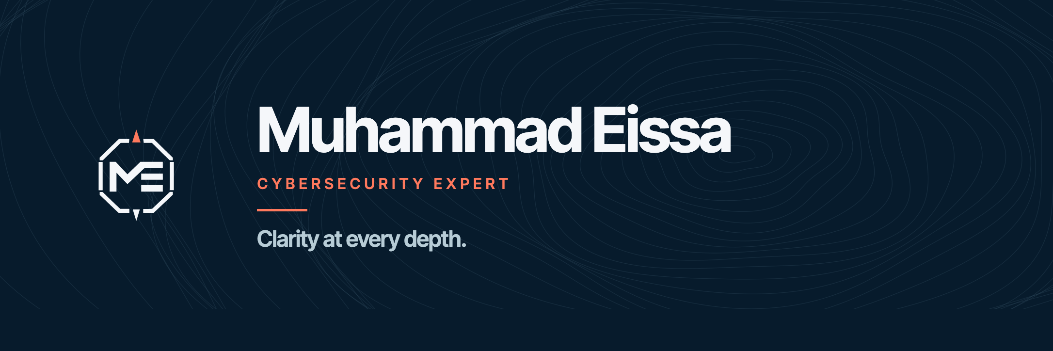 Muhammad Eissa — Cybersecurity Expert. Clarity at every depth.